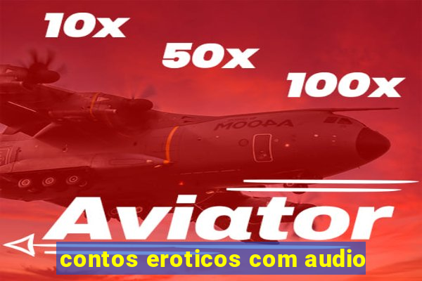 contos eroticos com audio